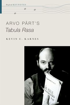 Arvo Pärt's Tabula Rasa (eBook, PDF) - Karnes, Kevin C.