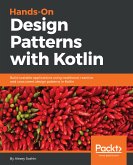 Hands-On Design Patterns with Kotlin (eBook, ePUB)
