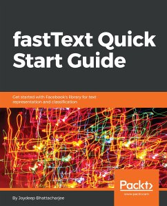 fastText Quick Start Guide (eBook, ePUB) - Bhattacharjee, Joydeep