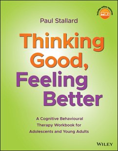 Thinking Good, Feeling Better (eBook, PDF) - Stallard, Paul