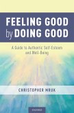 Feeling Good by Doing Good (eBook, PDF)