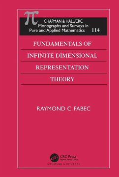 Fundamentals of Infinite Dimensional Representation Theory (eBook, ePUB) - Fabec, Raymond C.