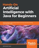 Hands-On Artificial Intelligence with Java for Beginners (eBook, ePUB)