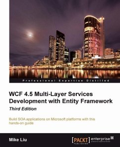 WCF 4.5 Multi-Layer Services Development with Entity Framework (eBook, ePUB) - Liu, Mike