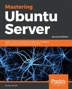 Mastering Ubuntu Server. (eBook, ePUB) - LaCroix, Jay