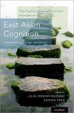 The Psychological and Cultural Foundations of East Asian Cognition (eBook, PDF)