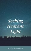 Seeking Heavens Light (eBook, ePUB) Seeking Heavens Light (eBook, ePUB)