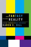 How Fantasy Becomes Reality (eBook, PDF)