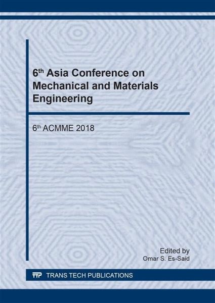 6th Asia Conference on Mechanical and Materials Engineering (eBook, PDF) 6th Asia Conference on Mechanical and Materials Engineering (eBook, PDF)