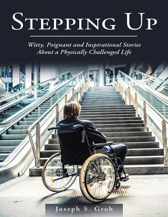 Cover Stepping Up: Witty, Poignant, and Inspirational Stories About a Physically Challenged Life (eBook, ePUB)