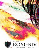 Roygbiv - Jilliahsmen Trinity 2.0 (eBook, ePUB) Roygbiv - Jilliahsmen Trinity 2.0 (eBook, ePUB)