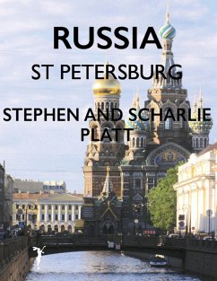 Russia: St Petersburg (eBook, ePUB) - Platt, Stephen; Platt, Scharlie