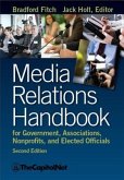 Media Relations Handbook for Government, Associations, Nonprofits, and Elected Officials, 2e (eBook, ePUB)