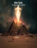Alien Gods: From Book of the Dead to the Bible (eBook, ePUB)