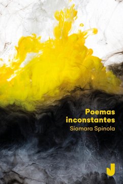 Poemas inconstantes (eBook, ePUB) - Spinola, Siomara