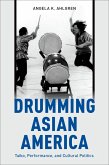 Drumming Asian America (eBook, PDF)