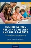 Helping School Refusing Children and Their Parents (eBook, PDF)