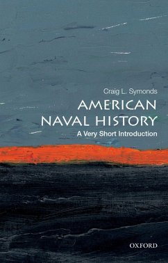 American Naval History: A Very Short Introduction (eBook, PDF) - Symonds, Craig L.