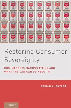 Restoring Consumer Sovereignty (eBook, PDF) - Kuenzler, Adrian