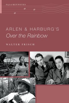 Arlen and Harburg's Over the Rainbow (eBook, PDF) - Frisch, Walter