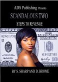 SCANDALOUS TWO Steps For Revenge (2, #2) (eBook, ePUB)