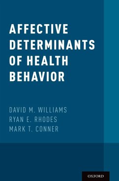 Affective Determinants of Health Behavior (eBook, PDF)