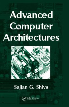 Advanced Computer Architectures (eBook, PDF) - Shiva, Sajjan G.