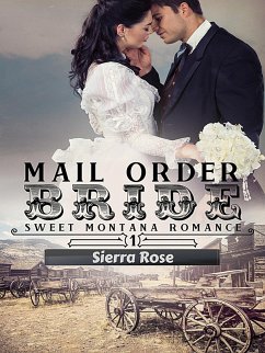 Mail Order Bride (My Montana Romance, #1) (eBook, ePUB) - Rose, Sierra