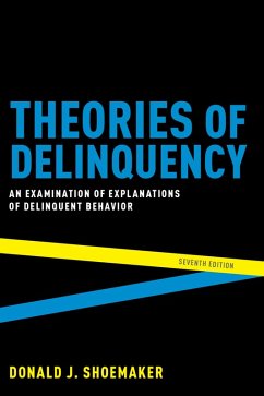 Theories of Delinquency (eBook, PDF) - Shoemaker, Donald J.