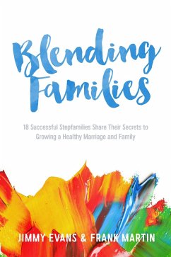 Blending Families (A Marriage On The Rock Book) (eBook, ePUB) - Evans, Jimmy; Martin, Frank