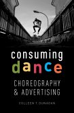 Consuming Dance (eBook, PDF)