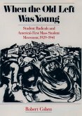 When the Old Left Was Young (eBook, PDF) When the Old Left Was Young (eBook, PDF)