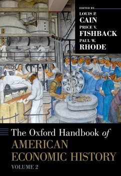 The Oxford Handbook of American Economic History Volume 2 (eBook, PDF) - Cain, Louis P.; Fishback, Price V.; Rhode, Paul W.