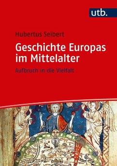 Geschichte Europas im Mittelalter - Seibert, Hubertus