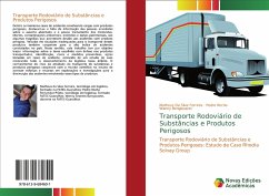 Transporte Rodoviário de Substâncias e Produtos Perigosos - Da Silva Ferreira, Matheus;Rocha, Pedro;Bongiovanni, Wanny