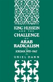 King Hussein and the Challenge of Arab Radicalism (eBook, PDF)