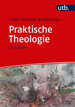 Praktische Theologie - Brinkmann, Frank Th.