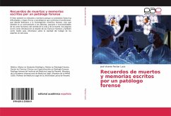 Recuerdos de muertos y memorias escritos por un patólogo forense - Pachar Lucio, José Vicente