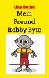 Mein Freund Robby Byte - Bild 1