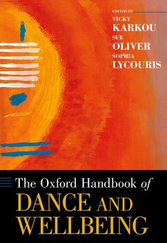 The Oxford Handbook of Dance and Wellbeing (eBook, PDF)