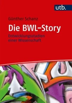 Die BWL-Story - Schanz, Günther