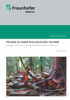 Fragen zu einer Biologischen Technik (eBook, ePUB) - Marzi, Thomas; Knappertsbusch, Volker; Marzi, Anne; Naumann, Sandra; Deerberg, Görge; Weidner, Eckhard