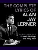 The Complete Lyrics of Alan Jay Lerner (eBook, PDF)