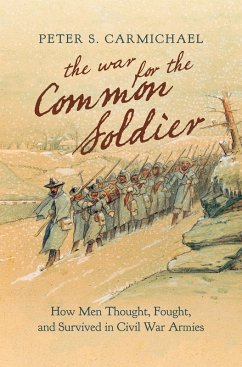 The War for the Common Soldier (eBook, ePUB) The War for the Common Soldier (eBook, ePUB)