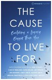The Cause to Live For (eBook, ePUB)