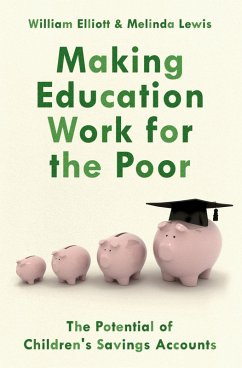 Making Education Work for the Poor (eBook, PDF) - Elliott, Willliam; Lewis, Melinda