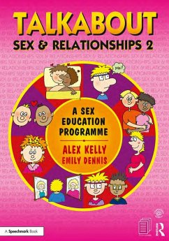 Talkabout Sex and Relationships 2 (eBook, ePUB) - Kelly, Alex; Dennis, Emily