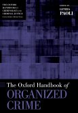 The Oxford Handbook of Organized Crime (eBook, PDF)