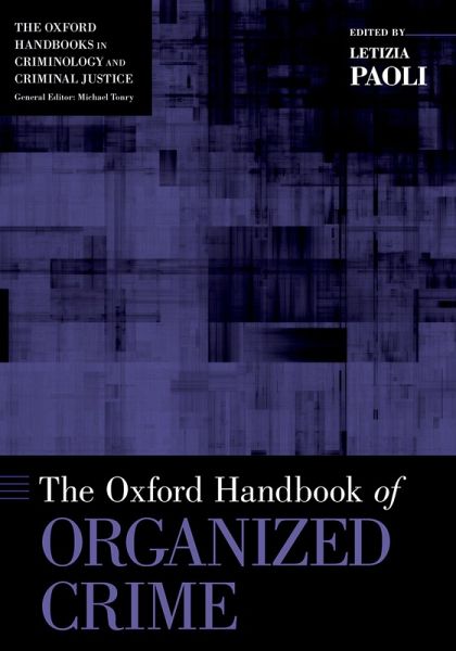 The Oxford Handbook of Organized Crime (eBook, PDF)