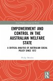 Empowerment and Control in the Australian Welfare State (eBook, PDF)